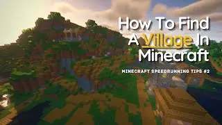 How To Find A Village In Minecraft (Speedrunning Tips)