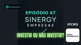 Investir ou n&atilde;o investir? IFCM3 | Infracommerce