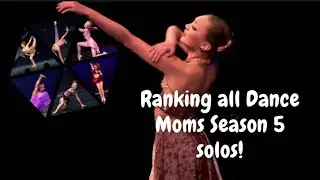 Ranking all Dance Moms Season 5 solos!