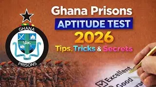Ghana Prisons Aptitude Test 2026 Final Tricks, Tips & Secrets 