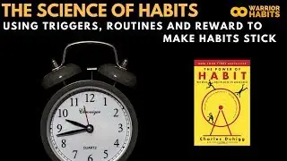 Scientists Reveals How to Stick to your Habit - Trigger, Routine and Reward