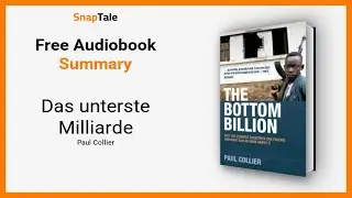 Das unterste Milliarde von Paul Collier: 13 Minuten Zusammenfassung