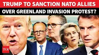 US Sanctions On NATO Allies? Trump Threatens Tariffs For Opposing Greenland Takeover | On Cam
