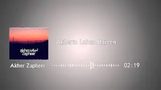 Akher Zapheer - Akherto Lahen Hazeen