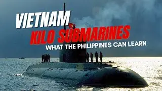 Vietnam&rsquo;s Submarine Edge: Lessons the Philippines Can Learn