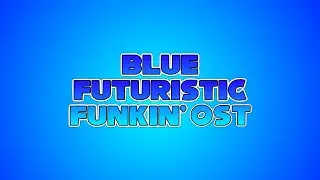 Live Wave - Blue Futuristic Funkin' (Vs. Milo) OST