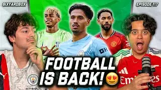 Premier League is BACK, Heated Arsenal/United Debate + Dominance from Liverpool and City // 6YB 117
