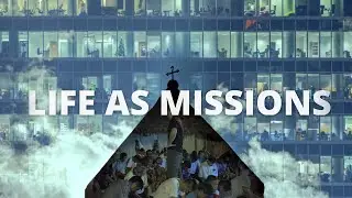 Life As Missions
