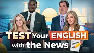 What is My Level of English? &mdash; TEST with the NEWS