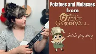 Potatoes and Molasses Ukulele Play Along (EASY) from Over the Garden Wall | Cory Teaches Music
