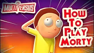 How to Play Morty In Multiversus