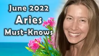 Aries June 2022 Astrology (Must-Knows) Horoscope Forecast