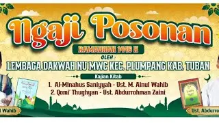 Live Ngaji Posonan Ramadhan 1446_ Al-Minahus Saniyyah_MWCNU Plumpang Tuban