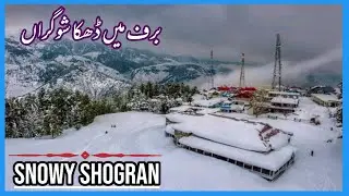 Amazing Snowy Shogran In 5 Minutes | Shogran in Winters
