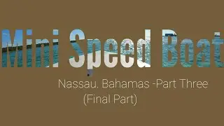 Full Throttle Back! Mini Speedboat Ride from Hideaway Beach | Nassau Bahamas
