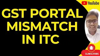 GST ACCOUNTANTS ध्यान दे | GST PORTAL MISMATCH IN ITC | GSTR9 AND TAX COMPARISON