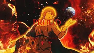 [ 4k ] Proud [ Flow Edit ]