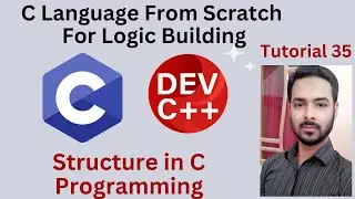 Tutorial 35: Structure in C Programming