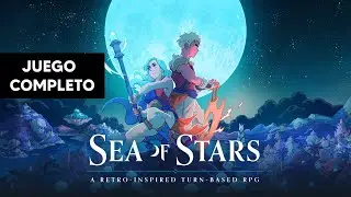 Sea of Stars | Juego completo en ESPAÑOL | Sin comentarios