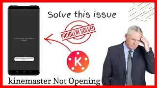 The kinemaster engine failed to initialize! How to fix this issue on kinemaster app Bangla
