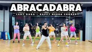 ABRACADABRA - LADY GAGA | Zumba Dance | HAPPY MEHRA CHOREO
