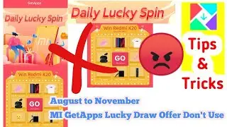 MI GetApps Lucky Draw offer Spin and Earn August to November Loot Lo
