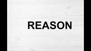 How To Pronounce Reason