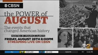 'The Power Of August' To Stream On CBSN On Aug. 28