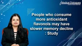 People who consume more antioxidant flavonols may have slower memory decline Study