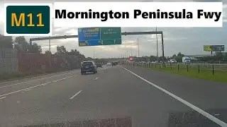 【Melbourne Drive】 M route 11 Mornington Peninsula Fwy Rosebud - Clayton