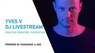 @OfficialYvesV DJ Прямая трансляция: С точки зрения операторов