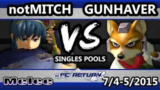 FC Return - notMitch (Marth) Vs. Gunhaver (Fox) SSBM Pools - Smash Melee