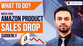 What to do when your Amazon Product Sales Drop suddenly