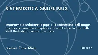 GNU/Linux - pipe e redirezione output