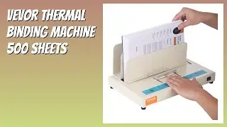 REVIEW (2026): VEVOR Thermal Binding Machine 500 Sheets. Features