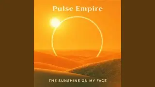 The Sunshine on My Face