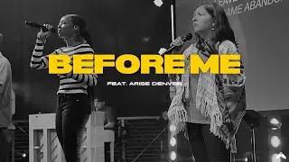 Before Me (Live) | Arise Denver