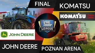 John Deere vs Komatsu Forest Final Farming Simulator League Poznan Game Arena FSL 2019