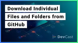 Download Individual Files and Folders from GitHub