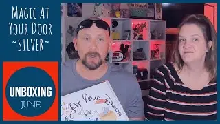 Magic At Your Door Silver Unboxing June