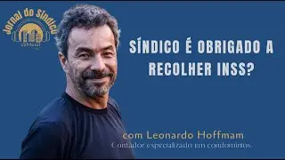 SÍNDICO É OBRIGADO A RECOLHER INSS? COMORAR | JORNAL DO SÍNDICO
