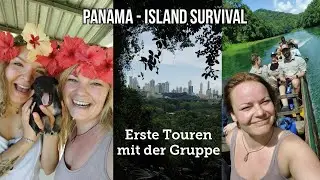 Panama-Island Survival: Erste Touren mit der Gruppe in Panama City und zum Volk der Embera