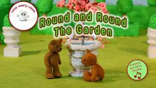 Round and Round the Garden | Little Woolly Vision - Stop-Motion Animated Nursery Rhymes & Kids Songs