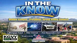 In The Know - &ldquo;From Deed Fraud to Fiber: What Green Valley Needs to Know&rdquo;