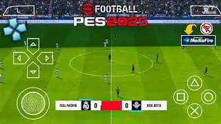 eFootball PES 2025 PPSSPP ENGLISH VERSION  CAMERA PS5 🔥🔥🔥