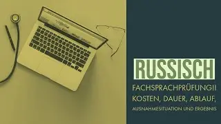 6. Fachsprachpr&uuml;fung, Что? К чему? и Почему? Approbation f&uuml;r Anf&auml;nger