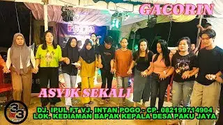 DJ. LULO GACOR BERSAMA DJ. IPUL FT VJ. INTAN POGO-SOUND SYSTEM FAT33 AUDIO LOK. ACARA DESA PAKU JAYA
