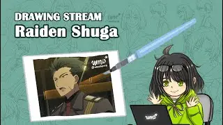Drawing Stream || Coloring - Raiden Shuga [umothoria | #pngtuber ]
