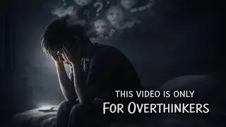 Overthinking Tumhari Zindagi Kaise Barbaad Karti Hai | Psychology Documentary Hindi