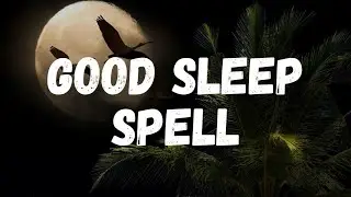 Good Sleep Spell... Works... White Magic